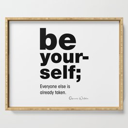 Be Yourself Oscar Wilde Quote. Serving Tray