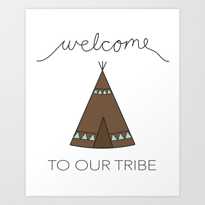 Welcome to our Tribe- Woodland Nursery Print Art Print