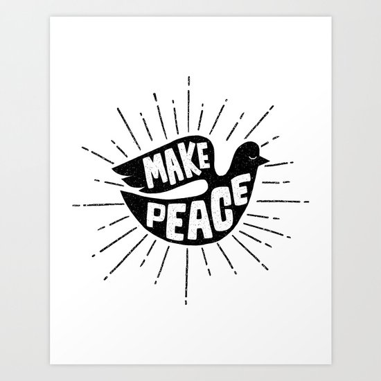 make peace Art Print