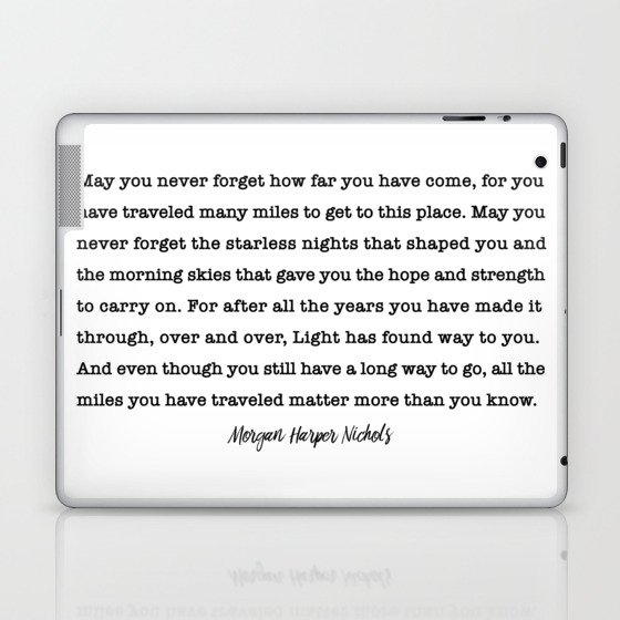 Morgan Harper Nichols Quote May You Never Forget Laptop Ipad Skin By Socoart Society6