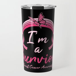 I'm A Survivor Breast Cancer Awareness Travel Mug