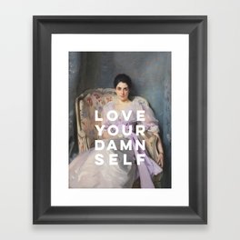 Love Your Damn Self - Funny Inspirational Quote Framed Art Print
