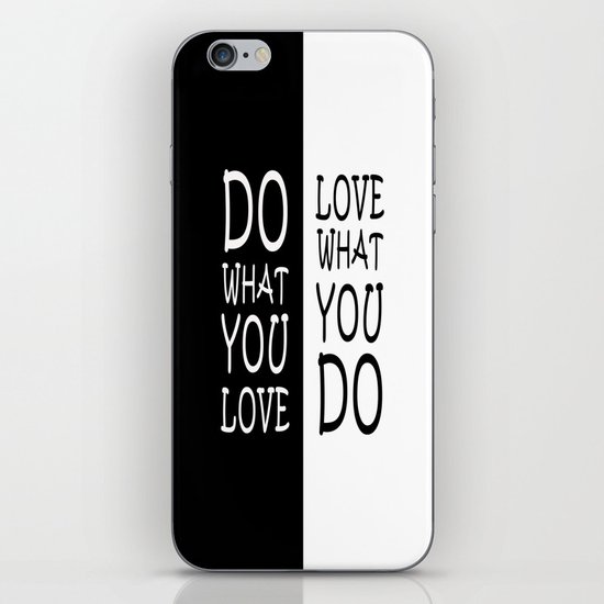 Do What You Love iPhone & iPod Skin