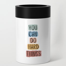 "You Can Do Hard Things" in Blue Can Cooler