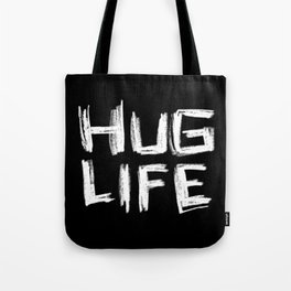 Hand Font: Hug Life Tote Bag