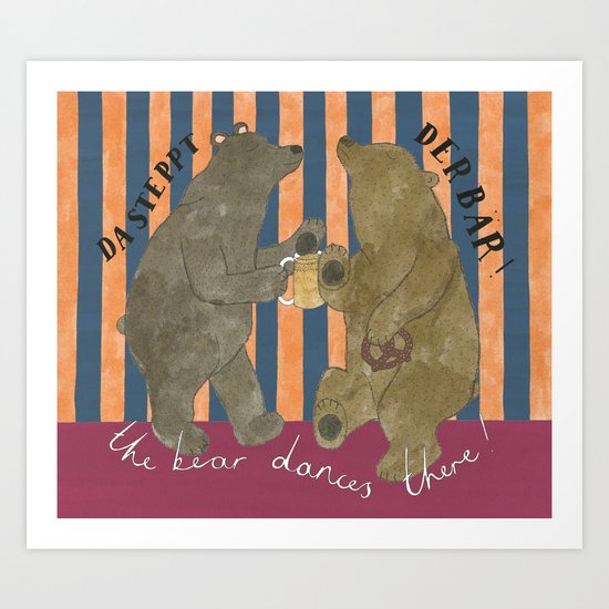 The Bear Dances There Art Print