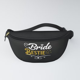 Friend of the Bride Bestie Bridal Party Fanny Pack
