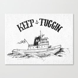Keep Tuggin Canvas Print