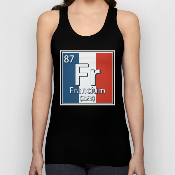 Francium - France Flag French Science Tank Top