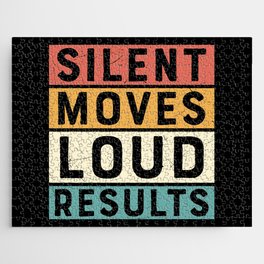 Silent Moves Loud Results Jigsaw Puzzle