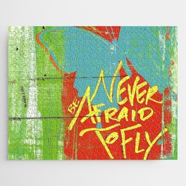 Never Be Afraid to Fly Jigsaw Puzzle