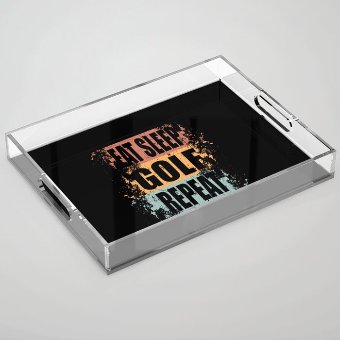 Golf Saying Funny Acrylic Tray