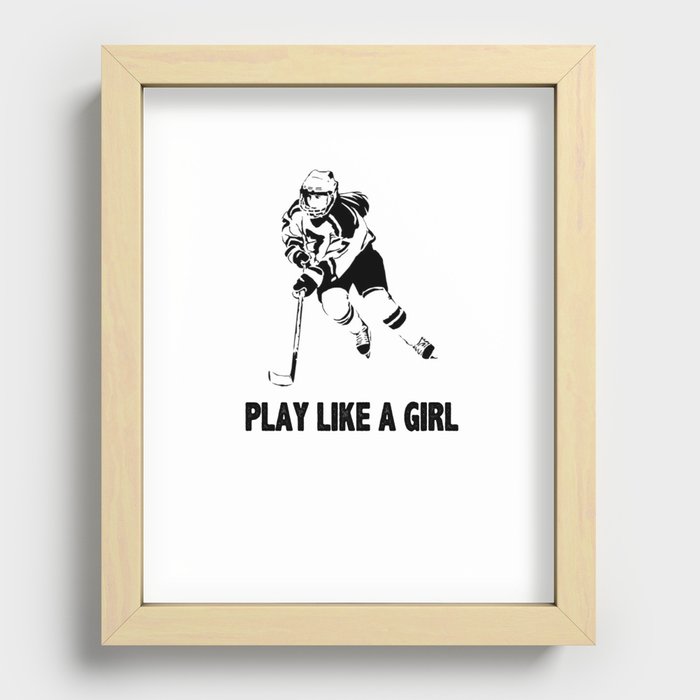 Play Like A Girl - Womens Ice Hockey Recessed Framed Print