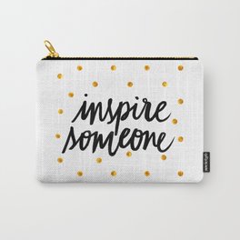Inspire Someone Carry-All Pouch
