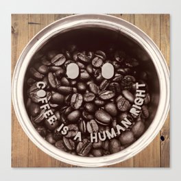 Coffee Is A Human Right - Trending Quotes On Wood Background Tshirt Sticker Magnet And More Canvas Print