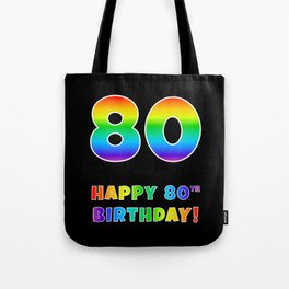 [ Thumbnail: HAPPY 80TH BIRTHDAY - Multicolored Rainbow Spectrum Gradient Tote Bag ]