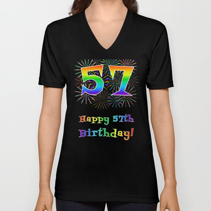 57th Birthday - Fun Rainbow Spectrum Gradient Pattern Text, Bursting Fireworks Inspired Background V Neck T Shirt