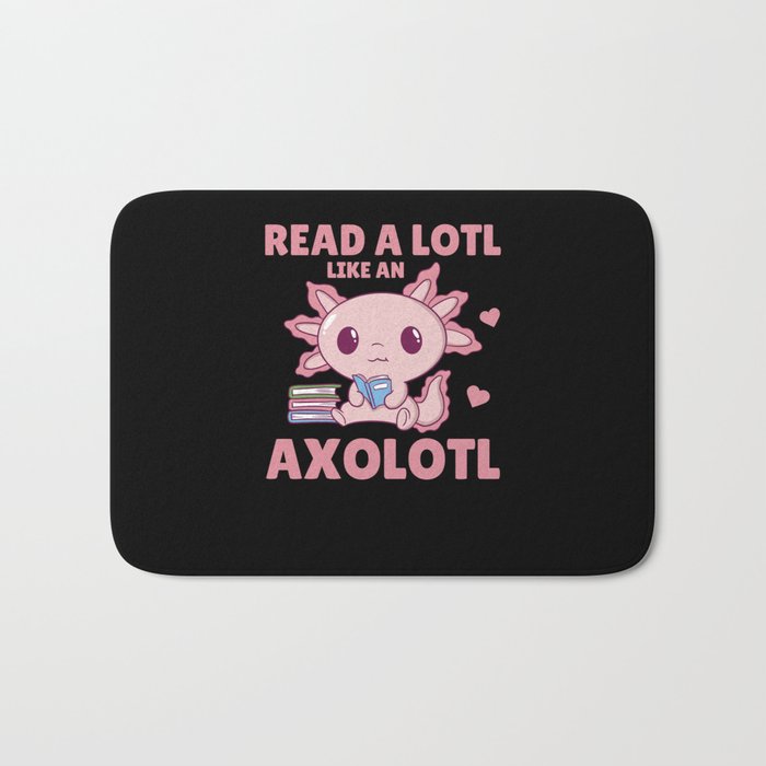 Read A Lotl Like An Axolotl Cute Books Axolotl Bath Mat