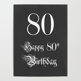 [ Thumbnail: Happy 80th Birthday - Fancy, Ornate, Intricate Look Poster ]