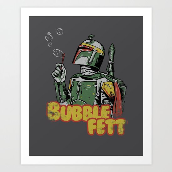 Bubble Fett Art Print