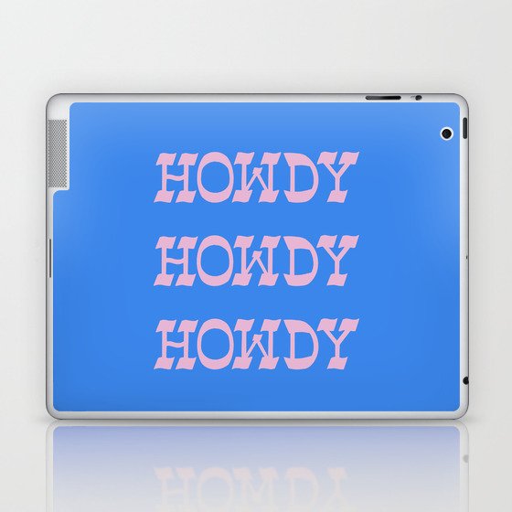 Howdy Howdy! Pink and Blue Laptop & iPad Skin