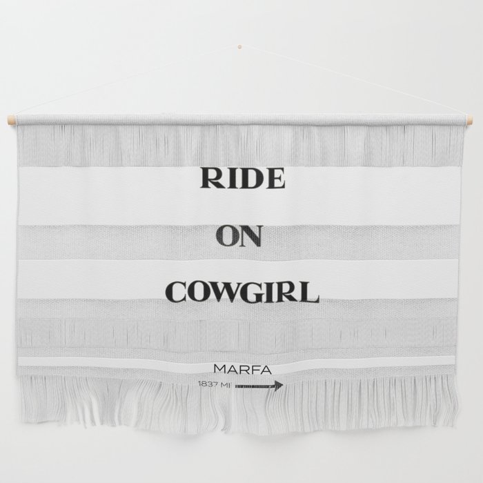 Ride On to Marfa Wall Hanging
