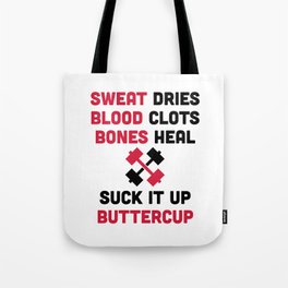 Sweat Dries Gym Quote Tote Bag