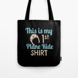 This is My First Plane Ride Airplane Tote Bag