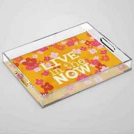 Live in the Now Floral Vintage Acrylic Tray