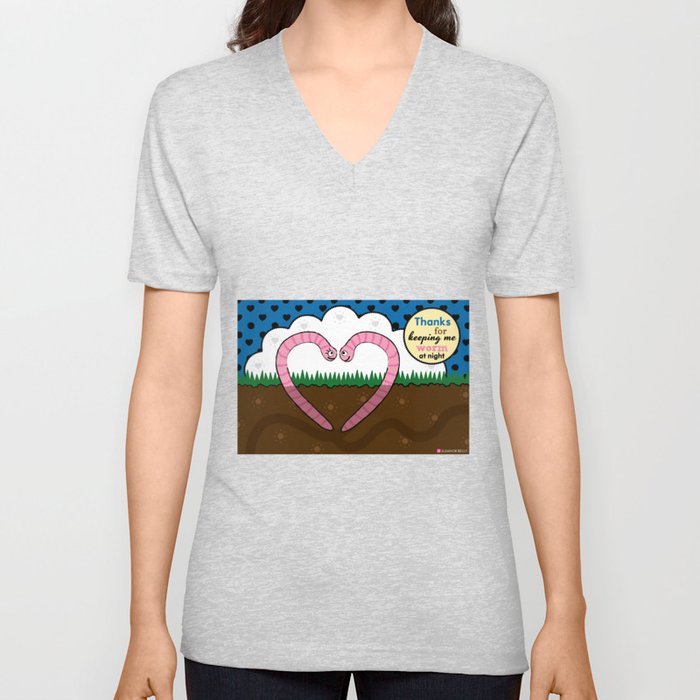Lovebugs - Thanks for keeping me worm at night V Neck T Shirt
