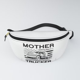 Mother Trucker Truck Driver Fanny Pack