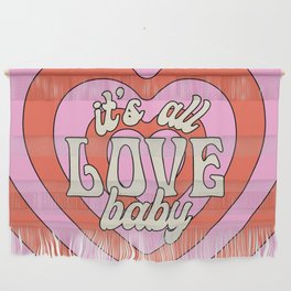 It's All Love, Baby Wall Hanging