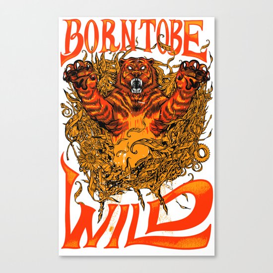 BORN TO BE WILD Canvas Print