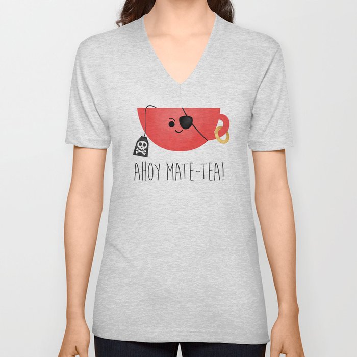 Ahoy Mate-tea! V Neck T Shirt