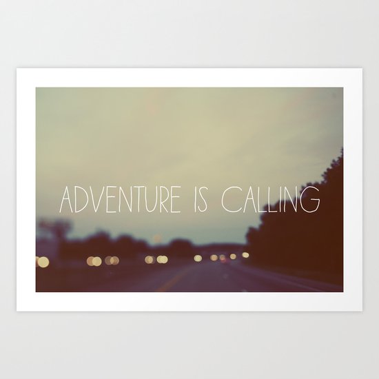 Adventure is Calling Art Print