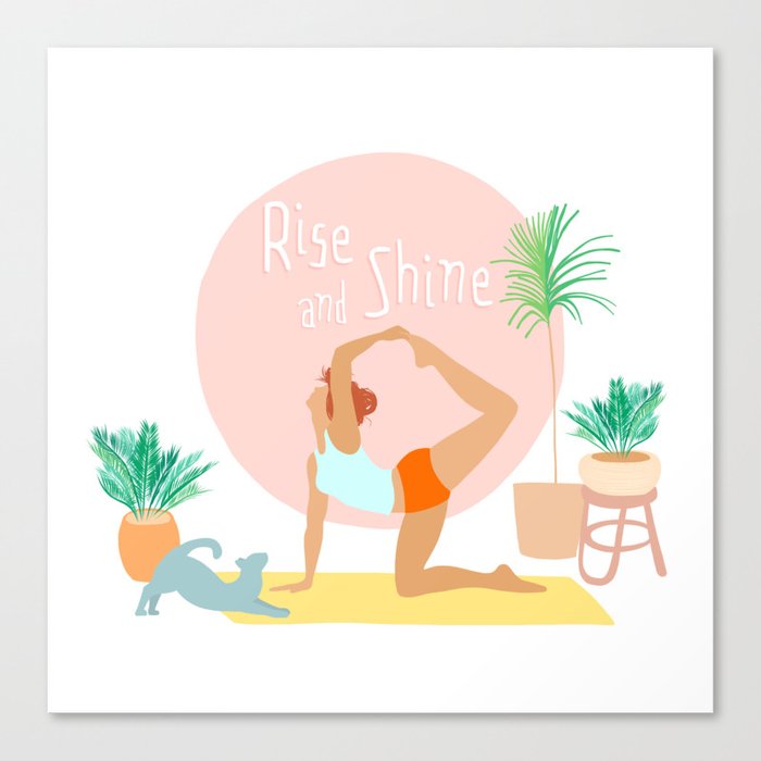 'Rise and Shine' Yoga Girl Power Canvas Print by Dominique Vari Words Society6