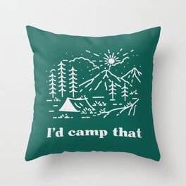 I'd Camp That Throw Pillow