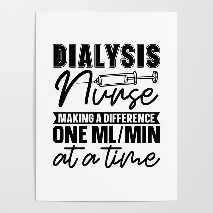 Dialysis Nurse Dialysis Tech Technician Nephrology Poster