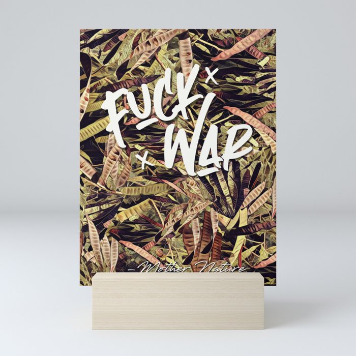 "Fuck War"-mother nature Mini Art Print