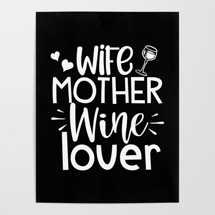 wife mother wine lover Poster