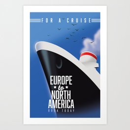 Europe to North America Cruise liner commercial. Art Print