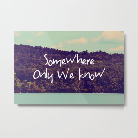 Somewhere Metal Print