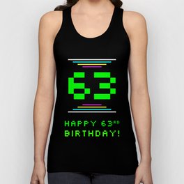[ Thumbnail: 63rd Birthday - Nerdy Geeky Pixelated 8-Bit Computing Graphics Inspired Look Tank Top ]