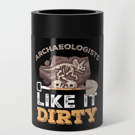Archaeology Like It Dirty Archaeologists Can Cooler
