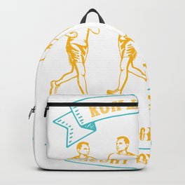 Run like hell and get the agony over with Backpack