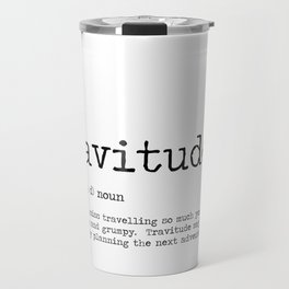 Travitude -Travelers Attitude Travel Mug