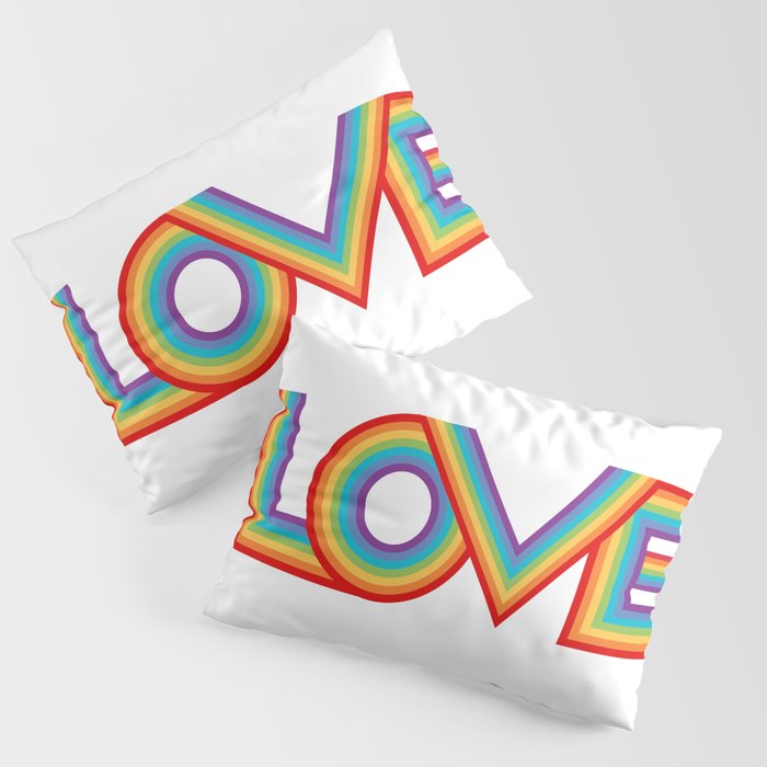 Love in Rainbow Stripes on White Pillow Sham