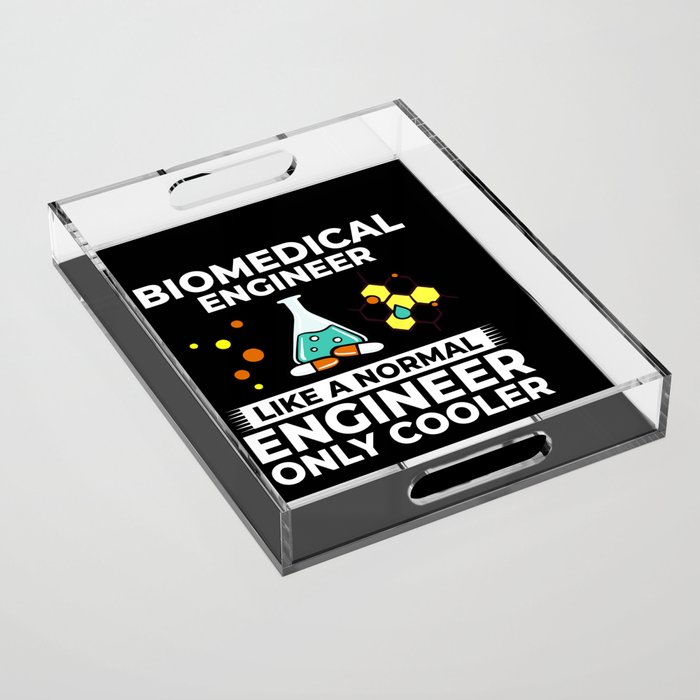 Biomedical Engineering Biomed Bioengineering Acrylic Tray