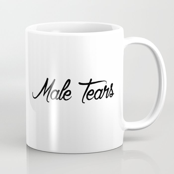 male tears Coffee Mug