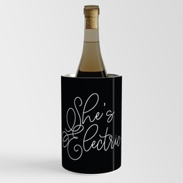 She's Electric Feminist Black and White Quote Wine Chiller